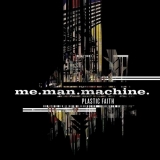 me.man.maschine - Plastic Faith